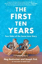 Cover art for The First Ten Years: Two Sides of the Same Love Story