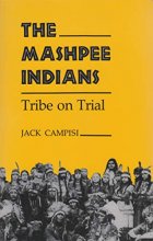 Cover art for The Mashpee Indians: Tribe on Trial (The Iroquois and Their Neighbors)
