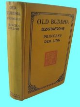 Cover art for Old Buddha Princess Der Ling China Buddhism Classic
