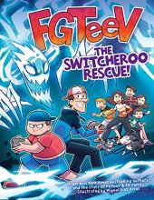 Cover art for FGTeeV: The Switcheroo Rescue!