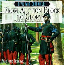 Cover art for From Auction Block to Glory: The African American Experience (Civil War Chronicles)