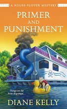 Cover art for Primer and Punishment: A House-Flipper Mystery (A House-Flipper Mystery, 5)