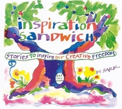 Cover art for Inspiration Sandwich: Stories to Inspire Our Creative Freedom