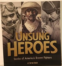 Cover art for Unsung Heroes, Stories of America's Bravest Fighters