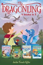 Cover art for The Dragonling 4 books in 1!: The Dragonling; A Dragon in the Family; Dragon Quest; Dragons of Krad