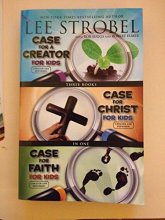 Cover art for Case for a Creator for Kids/Case for Christ for Kids/Case for Faith for Kids - 3 Books in 1