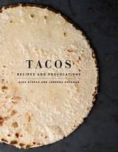 Cover art for Tacos: Recipes and Provocations: A Cookbook