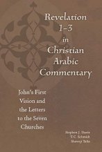 Cover art for Revelation 1-3 in Christian Arabic Commentary: John's First Vision and the Letters to the Seven Churches (Christian Arabic Texts in Translation)