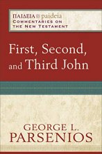 Cover art for First, Second, and Third John (Paideia: Commentaries on the New Testament)