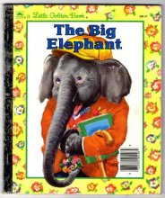 Cover art for The Big Elephant - A Little Golden Book