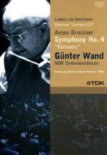 Cover art for Gunter Wand - Bruckner Symphony No. 4, Beethoven Overture Leonore III