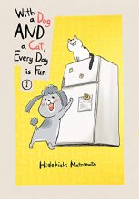 Cover art for With a Dog AND a Cat, Every Day is Fun 1