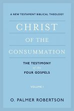 Cover art for Christ of the Consummation: A New Testament Biblical Theology