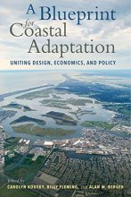 Cover art for A Blueprint for Coastal Adaptation: Uniting Design, Economics, and Policy