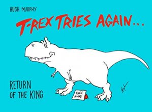 Cover art for T-Rex Tries Again: Return of the King