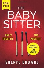 Cover art for The Babysitter: Includes the complete bonus novel The Affair