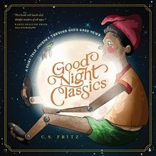 Cover art for Good Night Classics: A Fairy-Tale Journey through God’s Good News