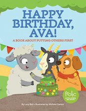 Cover art for Happy Birthday, Ava!: A Book about Putting Others First (Frolic First Faith)