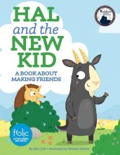 Cover art for Hal and the New Kid: A Book about Making Friends (Frolic First Faith)