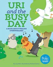 Cover art for Uri and the Busy Day: A Book about Feeling Overwhelmed (Frolic First Faith)