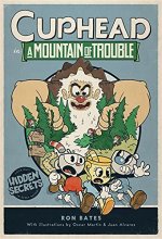 Cover art for Cuphead in A Mountain of Trouble: A Cuphead Novel