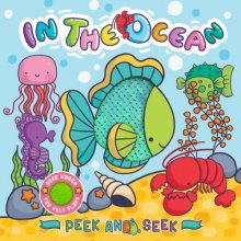Cover art for Peek and Seek - In the Ocean - Children's Sensory Touch and Feel Board Book with Lift-the-Flap Felt Pieces