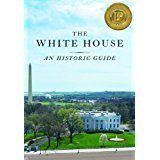Cover art for The White House; An Historic Guide