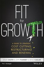 Cover art for Fit for Growth: A Guide to Strategic Cost Cutting, Restructuring, and Renewal