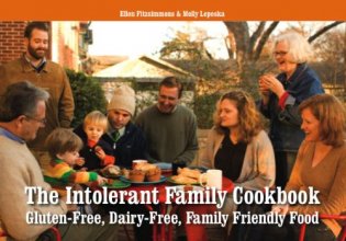 Cover art for The Intolerant Family Cookbook Gluten-Free, Dairy-Free Family Friendly Food