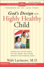 Cover art for God's Design for the Highly Healthy Child (Highly Healthy Series)