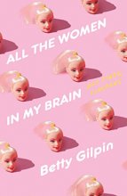Cover art for All the Women in My Brain: And Other Concerns
