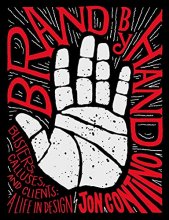 Cover art for Brand by Hand: Blisters, Calluses, and Clients: A Life in Design