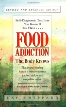 Cover art for Food Addiction: The Body Knows: Revised & Expanded Edition