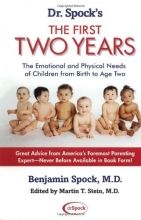 Cover art for Dr. Spock's The First Two Years: The Emotional and Physical Needs of Children from Birth to Age 2