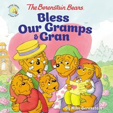 Cover art for The Berenstain Bears Bless Our Gramps and Gran (Berenstain Bears/Living Lights: A Faith Story)