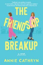 Cover art for The Friendship Breakup: A Novel