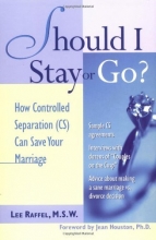 Cover art for Should I Stay Or Go? : How Controlled Separation (CS) Can Save Your Marriage