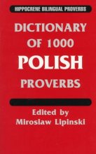 Cover art for Dictionary of 1000 Polish Proverbs (Hippocrene Bilingual Proverbs) (English and Polish Edition)