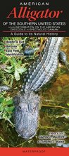 Cover art for American Alligator of the Southern United States: A Guide to Its Natural History
