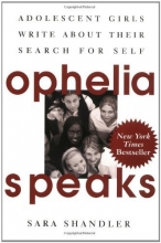 Cover art for Ophelia Speaks: Adolescent Girls Write About Their Search for Self