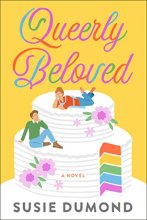 Cover art for Queerly Beloved: A Novel