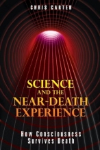 Cover art for Science and the Near-Death Experience: How Consciousness Survives Death