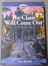 Cover art for The Claus Will Come Out (Mysteries of Aspen Falls #4)