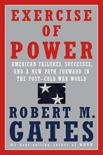 Cover art for Exercise of Power: American Failures, Successes, and a New Path Forward in the Post-Cold War World