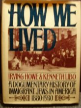 Cover art for How We Lived: A Documentary History of Immigrant Jews in America, 1880-1930