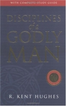 Cover art for Disciplines of a Godly Man (Revised Edition with Complete Study Guide)