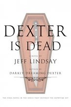 Cover art for Dexter Is Dead: A Novel (Dexter Series)