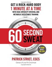 Cover art for 60-SECOND SWEAT: GET A ROCK HARD BODY 1 MINUTE AT A TIME