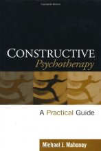 Cover art for Constructive Psychotherapy: A Practical Guide