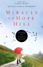 Cover art for Miracle on Hope Hill: And Other True Stories of God's Love